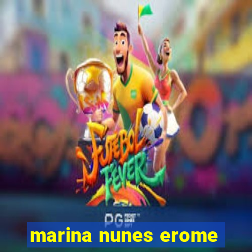 marina nunes erome